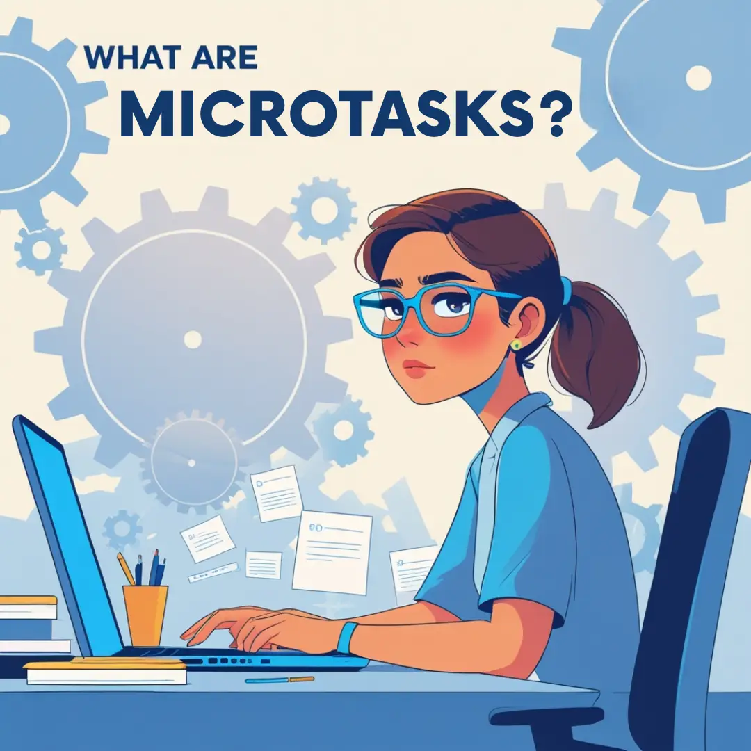 Microtasks